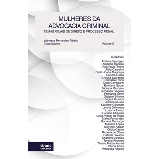 Livro - Mulheres da Advocacia Criminal: Temas Atuais de Direito e Processo Penal Vo - Ribeiro