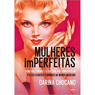 Livro Mulheres Imperfeitas - Chocano - Cultrix