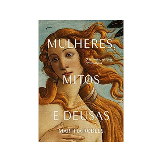 Livro Mulheres, Mitos e Deusas - Robles - Aleph