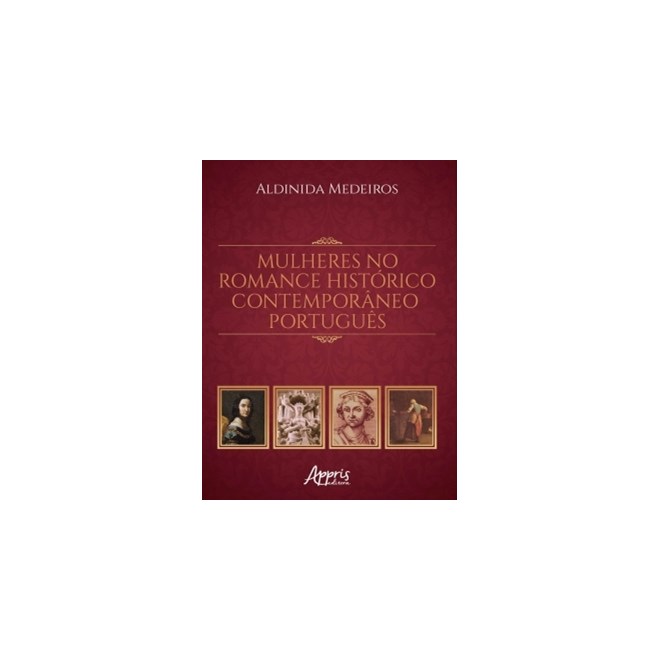 Livro - Mulheres No Romance Historico Contemporaneo Portugues - Souza