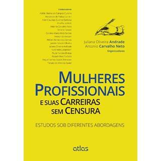 Livro - Mulheres Profissionais e Suas Carreiras sem Censura - Estudos sob Diferente - Andrade/carvalho Net