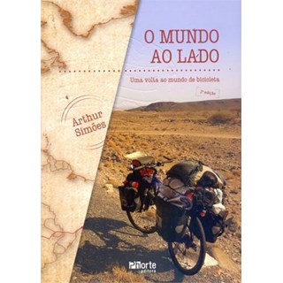 Livro - Mundo ao Lado, o - Uma Volta ao Mundo de Bicicleta - Cardoso Neto