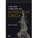 Livro - Mundo Completo da Mitologia Grega, O - Buxton