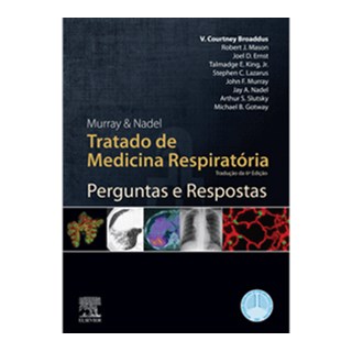 Livro - Murray & Nadel Perguntas e Respostas do Tratado de Medicina Respiratória