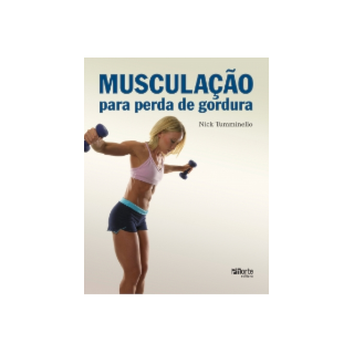 Livro - Musculação para perda de gordura - Tumminello BF Livro - Musculação para perda de gordura - Tumminello BF
