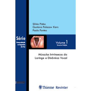 Livro - Musculos Intrinsecos da Laringe e Dinamica Vocal - Pinho/korn/pontes