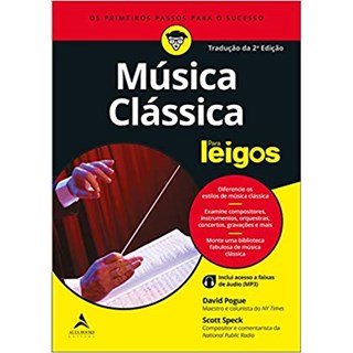 Livro - Musica Classica - para Leigos - Pogue/speck