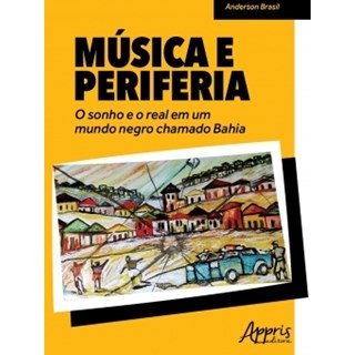 Livro - Música e Periferia - Brasil - Appris