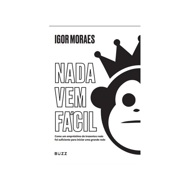 Livro - Nada Vem Facil - Moraes
