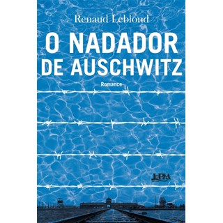 Livro - Nadador de Auschwitz: Vol. 1 - Leblond