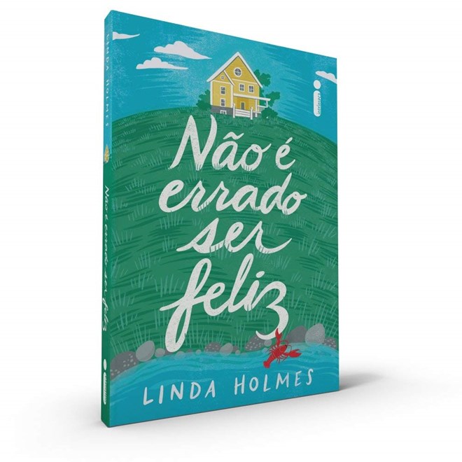 Livro - Nao e Errado Ser Feliz - Linda Holmes