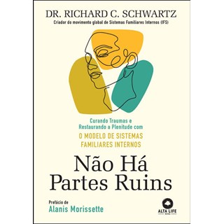 Livro - Nao Ha Partes Ruins - Dr. Richard C. Schwa