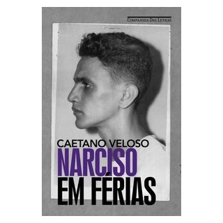 Livro - Narciso em Férias - Caetano Veloso - Cia das Letras