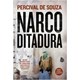 Livro - Narcoditadura - Souza - Planeta