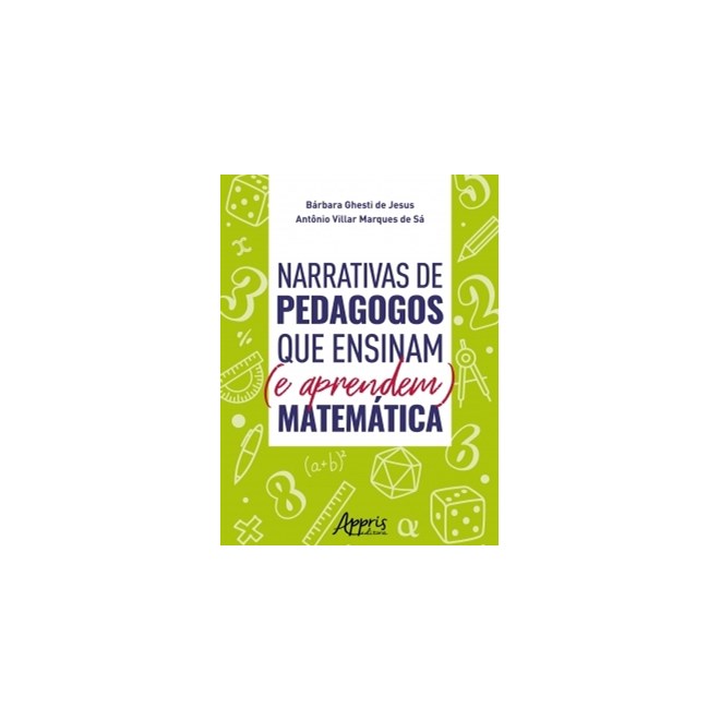Livro - Narrativas de Pedagogos Que Ensinam (e Aprendem) Matematica - Jesus/ sa