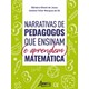Livro - Narrativas de Pedagogos Que Ensinam (e Aprendem) Matematica - Jesus/ sa