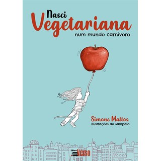 Livro Nasci Vegetariana num Mundo Carnívoro - Mattos - Inverso