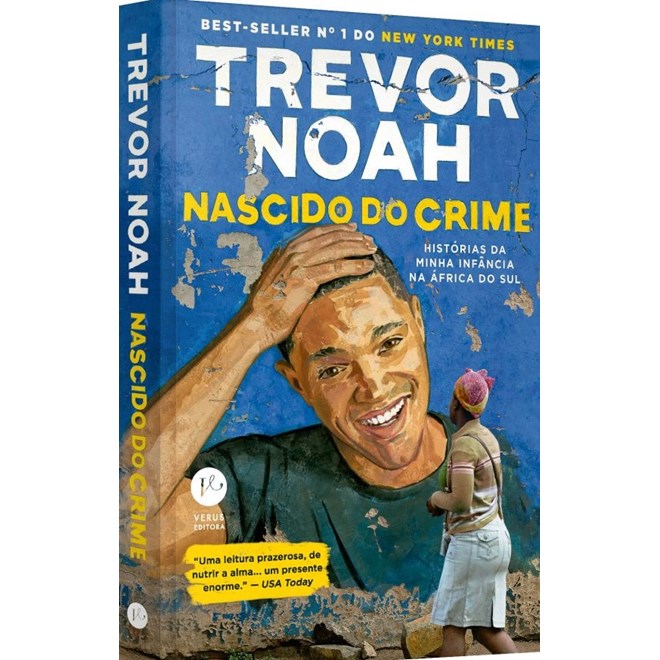 Livro - Nascido do Crime: Historias da Minha Infancia Na Africa do Sul - Noah