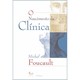 Livro - Nascimento da Clinica, O - Foucault