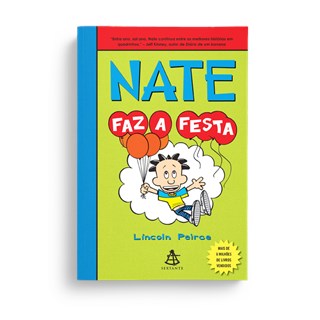 Livro - Nate Faz a Festa - Peirce - Sextante