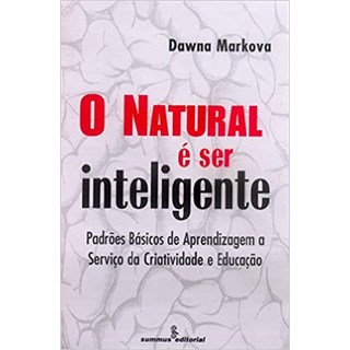 Livro - Natural e Ser Inteligente - Markova