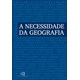 Livro - Necessidade da Geografia, A - Carlos/cruz
