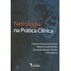 Livro - Nefrologia Na Pratica Clinica - Veronese/manfro/thom