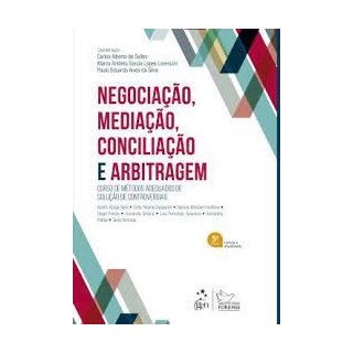 Livro - Negociacao, Mediacao, Conciliacao e Arbitragem - Salles/lorencini/sil