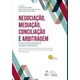 Livro - Negociacao, Mediacao, Conciliacao e Arbitragem - Salles/lorencini/sil