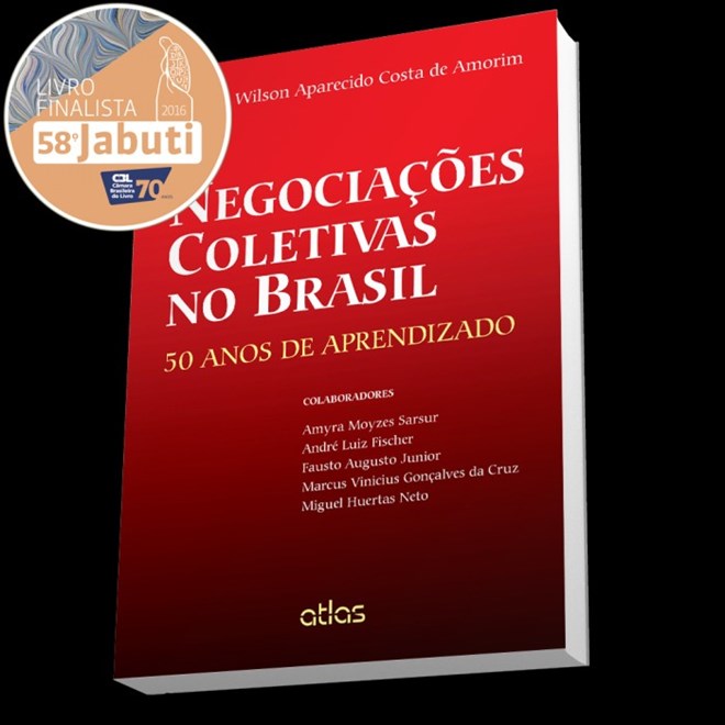 Livro - Negociacoes Coletivas No Brasil - 50 Anos de Aprendizado - Amorim