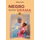 Livro - Negro Drama: Maes, Filhos e Uso Radical de Crack - Castro