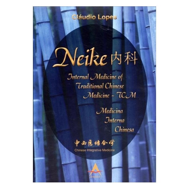 Livro - Neike Internal Medicine Of Traditional Chinese Medicine - Tcm Medicina Int - Lopes
