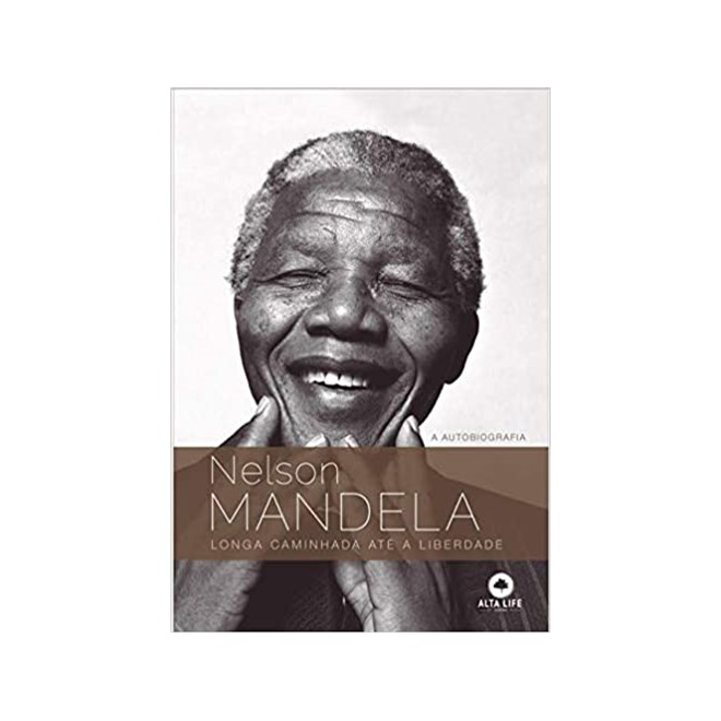 Livro Nelson Mandela: Longa Caminhada Até a Liberdade - Mandela - Alta Life