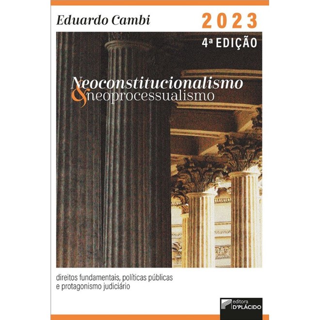 Livro - Neoconstitucionalismo e Neoprocessualismo - Cambi