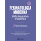 Livro - Neonatologia - Perinatologia Moderna: Visao Integrativa e Sistemica - Vol 2 - Aranha - Atheneu