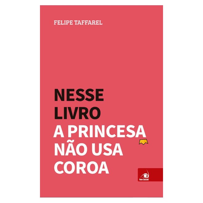 Livro - Nesse a Princesa não Usa Coroa - Taffarel