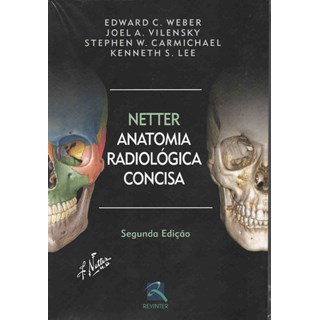 Livro - Netter - Anatomia Radiologica Concisa - Carmichael/lee/vilen