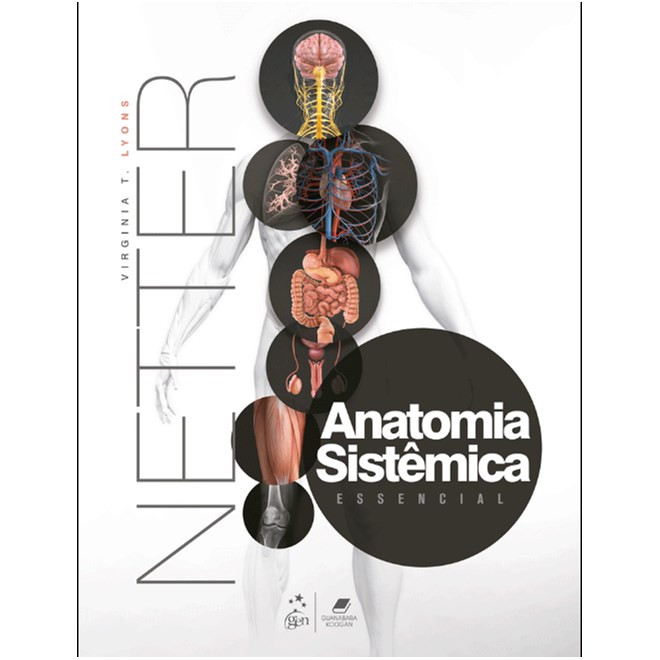 Livro Netter Anatomia Sistêmica Essencial - Lyons - Guanabara