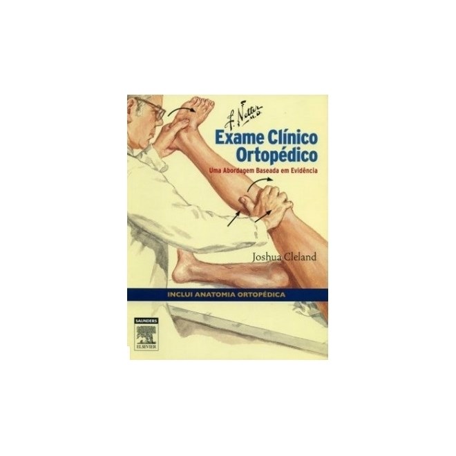 Livro - Netter: Exame Clinico Ortopedico - Cleland