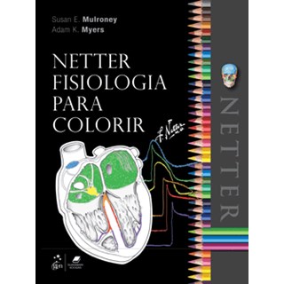 Livro Netter Fisiologia para Colorir - Mulroney - Gen Guanabara