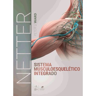 Livro - Netter Sistema Musculoesqueletico Integrado - Ward