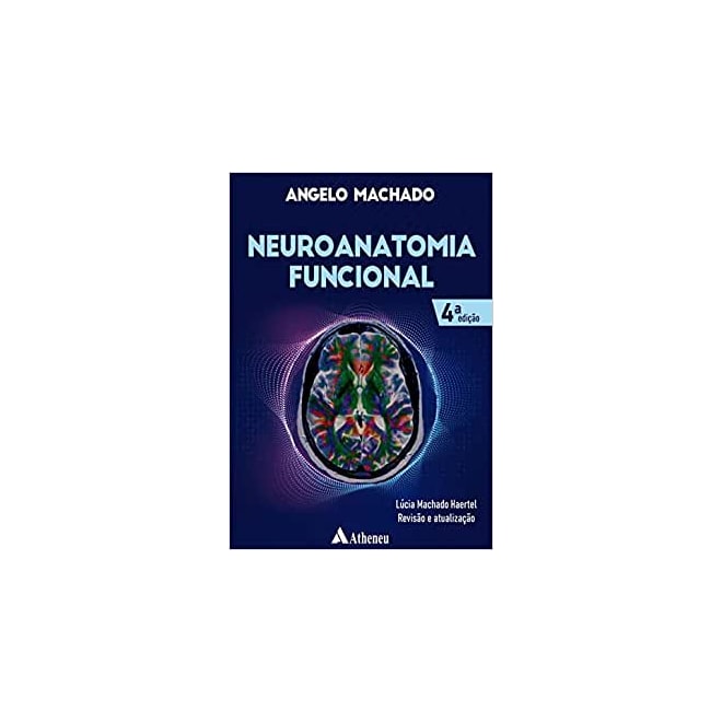 Livro Neuroanatomia Funcional - Machado