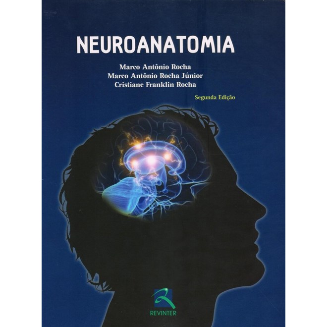 Livro - Neuroanatomia - Marco Antonio Rocha ****