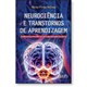 Livro Neurociência e transtornos de aprendizagem - Relvas - Wak Editora