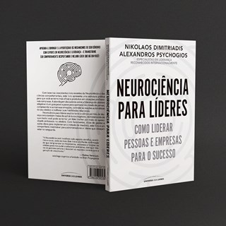 Livro Neurociência para Líderes - Dimitriadis - Universo dos Livros