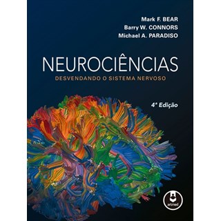 Livro - Neurociencias - Desvendando o Sistema Nervoso - Bear/connors/ Paradi