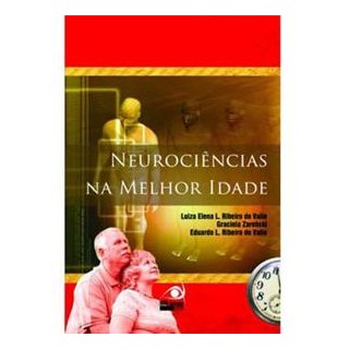 Livro - Neurociências na Melhor Idade - Ribeiro