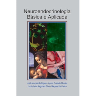 Livro - Neuroendocrinologia Básica e Aplicada - Rodrigues Livro - Neuroendocrinologia Básica e Aplicada - Rodrigues