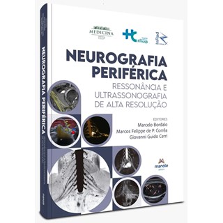 Livro Neurografia Periférica Ressonância e Ultrassonografia de Alta Resolução FMUSP - Cerri - Manole