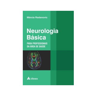 Livro - Neurologia Básica Para Profissionais da Área da Saúde - Radanovic